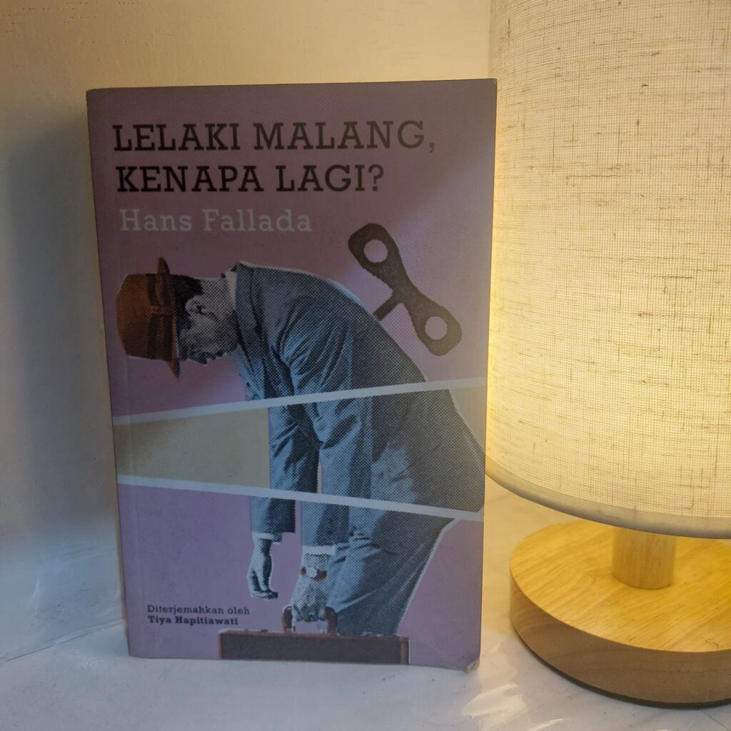 Book Review: Lelaki Malang, Kenapa Lagi – Hans Fallada
